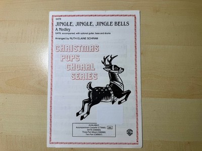 Jingle, jinlge Bells - A medley, SATB with Piano, arr. by Ruth E. Schram