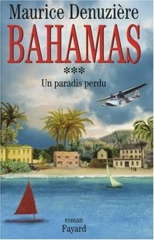 Bahamas, Tome 3 : Un paradis perdu von Maurice Denuzière | Buch | Zustand gut