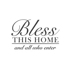 Vinyl Decal Wall Decor - Bless This Home and All Who Enter