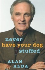 Never Have Your Dog Stuffed (Signed, Limited, Leather) By Alan A