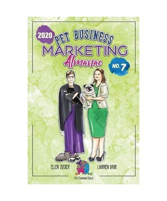 Pet Business Marketing Almanac 2020, Laurren Darr, Ellen Zucker