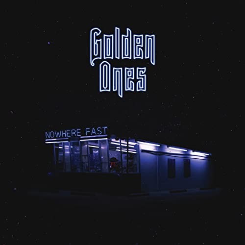 Golden Ones - Nowhere Fast - Vinyl Record - F72Z-image