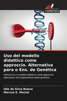 Ilda Da Silva Bueno (u. a.) | Uso del modello didattico come approccio....