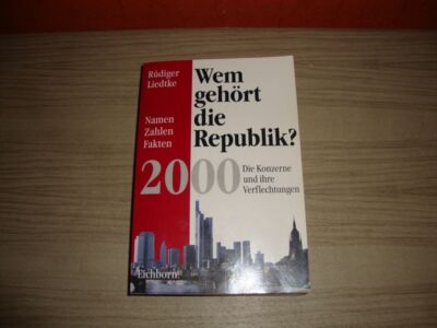 Wem gehört die Republik? - Namen - Zahlen - Fakten 2000