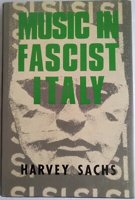 Harvey Sachs. Musik im faschistischen Italien, W. W. Norton & Company, Inc., London, 1988