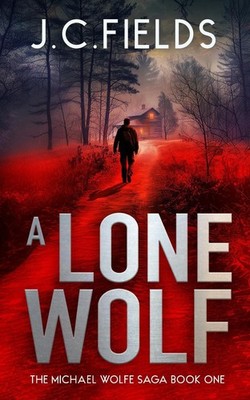 A Lone Wolf by J.C. Fields Paperback Book