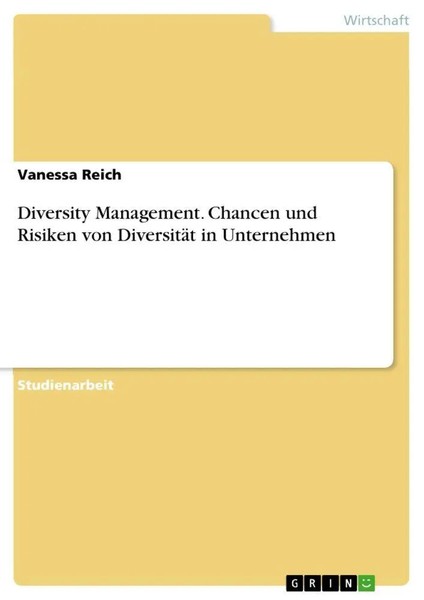 Diversity Management. Chancen Und Risiken Von DiversitäT In Unternehmen Reich-image
