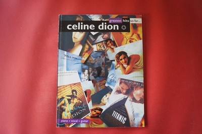 Celine Dion - Greatest Hits so far . Songbook Notenbuch. Piano Vocal Guitar PVG