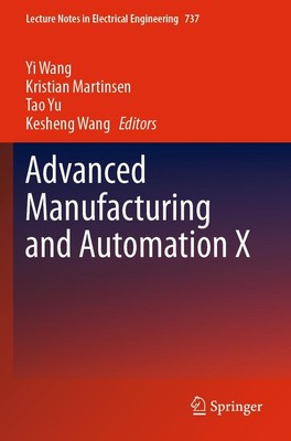 Yi Wang (u. a.) | Advanced Manufacturing and Automation X | Taschenbuch (2022)
