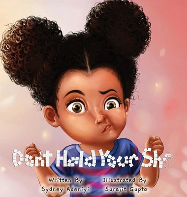 Sydney Adeniyi | Don't Hold Your Sh | Buch | Englisch (2023) | Sydney Adeniyi