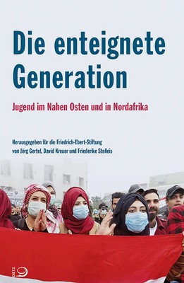 Die enteignete Generation | Jugend im Nahen Osten und in Nordafrika | Deutsch