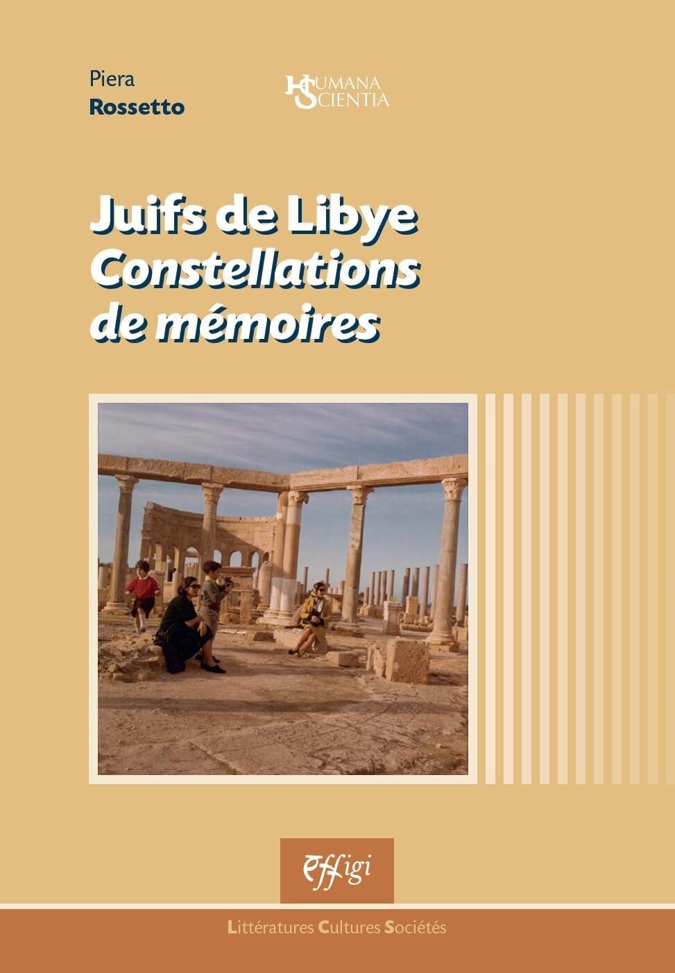 Libri Rossetto Piera - Juifs De Libye. Constellations De Memoires