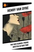 Henry Dyke | The Red Flower: Poems Written In War Time | Taschenbuch | Englisch