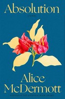 Alice Mcdermott | Absolution | Taschenbuch | Englisch (2023) | A Novel | 336 S.