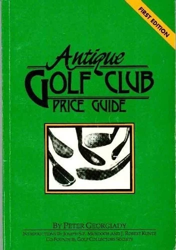ANTIQUE GOLF CLUB PRICE GUIDE **Mint Condition**
