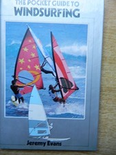 The Pocket Guide to Windsurfing, Evans, Jeremy, Used; Good Book