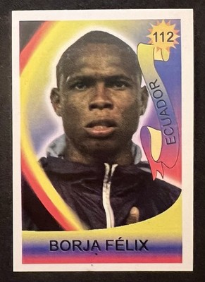 2006 Reyauca Vive El Futbol Sticker Borja Félix #112 Ecuador  