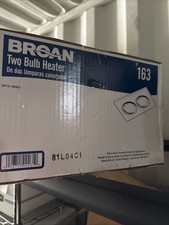 Broan 163 - 2 Bulb Heater