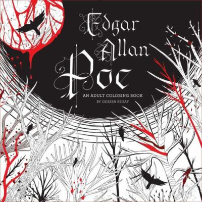 Edgar Allan Poe: an Adult Coloring Book by Odessa Begay (2016, Trade Paperback)