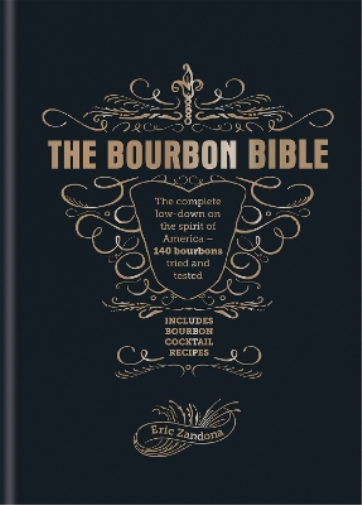 Eric Zandona The Bourbon Bible (Copertina rigida)