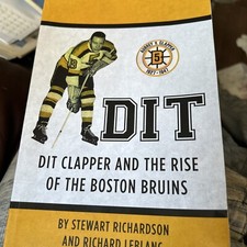 Dit : Dit Clapper and the Rise of the Boston Bruins Hockey Book