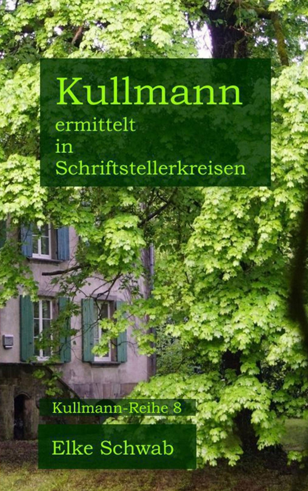 Thumbnail - Kullmann Ermittelt In Schriftstellerkreisen Kullmann-reihe 8 Elke