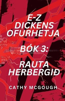 E-Z Dickens Ofurhetja Bk 3 Icelandic Edition: Rauta Herbergi? by Cathy McGough (