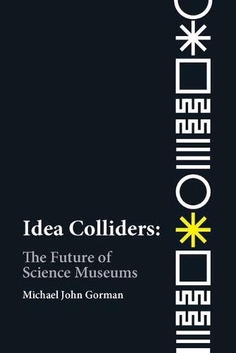 Michael John Gorman Idea Colliders (Tascabile)