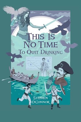 Stephen O'Connor | This Is No Time to Quit Drinking | Taschenbuch | Englisch