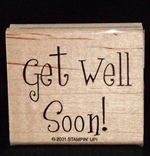 Get Well Soon Rubber Stamp Single Sick Friend nice size Stampin Up Cheery Chat