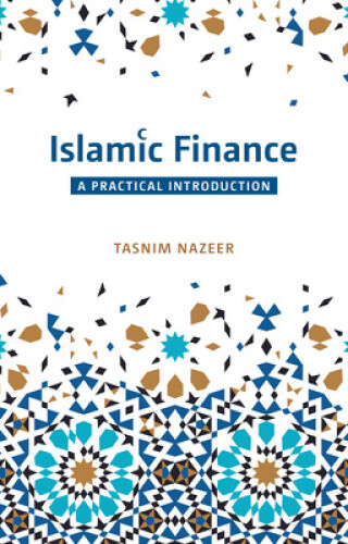 Thumbnail - Islamic Finance: A Practical Introduction By Nazeer, Tasnim