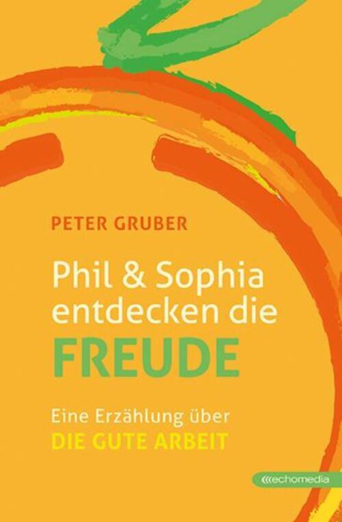 Thumbnail - Phil & Sophia Entdecken Die Freude Eine Erzählung Über Die Gute Arbeit