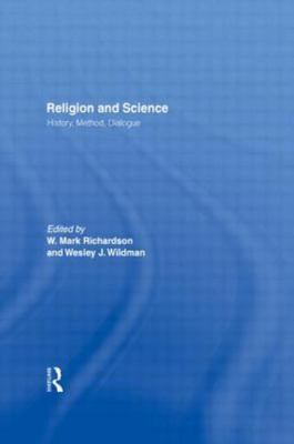 Religion & Science : History, Method, Dialogue, Paperback by Richardson, W. M...