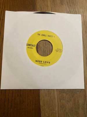 THE (ORIG.) TRAITS Need Love / Someday Soon R&B, Soul Contact Records 45 RPM 7 