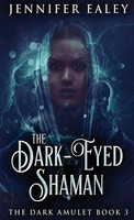 Jennifer Ealey | The Dark-Eyed Shaman | Buch | Englisch (2021) | Gebunden
