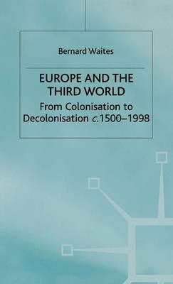 Europe and the Third World | Bernard Waites (u. a.) | Buch | Englisch | 1999