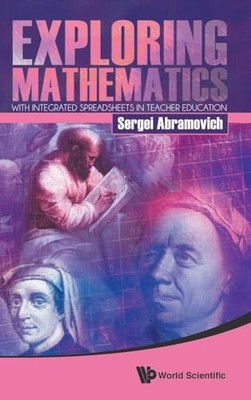 Exploring Mathematics With Integrated Spreadsheets In Teacher Education by Serg