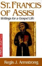 St Francis of Assisi: Writings for a Gospel Life (Crossroad Spiritual Legacy Se
