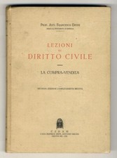 Lezioni di diritto civile. La compra-vendita. Seconda edizione completamente ...