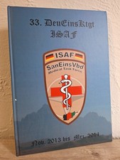 Bundeswehr Bontingent Buch 33. Deu EinsKtgt ISAF Afghanistan SanEins Vbd