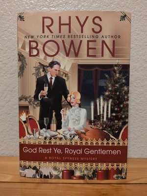 God Rest Ye, Royal Gentlemen Rhys Bowen 1st Ed 1st Print HC Royal Spyness # 15
