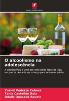 O Alcoolismo Na AdolescêNcia Yusimi Pedraza Cabeza