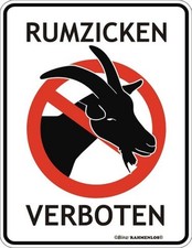 Blechschild Schild RUMZICKEN VERBOTEN Fun-Schild Neu Geschenk