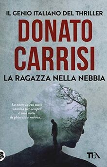 La ragazza nella nebbia von Carrisi, Donato | Buch | Zustand gut