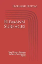 Riemann Surfaces: Sheaf Theory, Riemann Surfaces, Automorphic Forms
