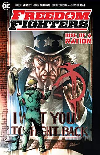 Freedom Fighters Rise of a Nation Paperback by Robert Venditti