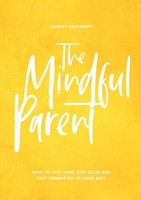 Shirley Pastiroff | The Mindful Parent | Taschenbuch | Englisch (2020)