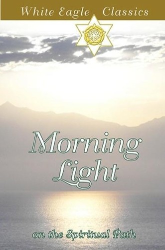 Morning Light on the Spiritual Path: On the Spiritual Path by White Eagle NEW - Image 3