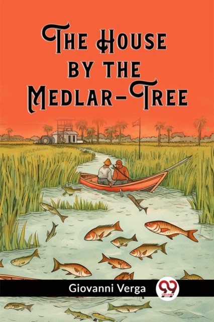 The House by the Medlar-Tree (Edition2023) by Giovanni Verga (Paperback Book)
