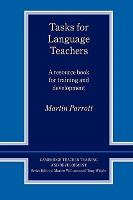 Tasks for Language Teachers: A Reso..., Parrott, Martin